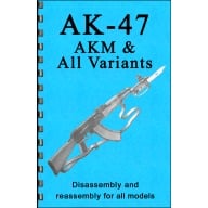 GUN-GUIDES DISASSEMBLY & REASSEMBLY AK-47