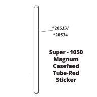 DILLON SUPER-1050 MAGNUM CASEFEED TUBE-RED STICKER